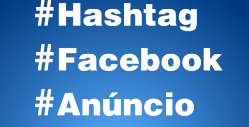 Hashtag do facebook promete avanços para publicidade