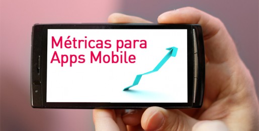 Métricas para Apps Mobile