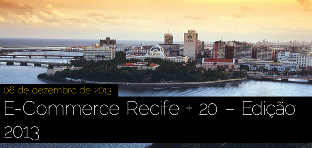 E-Commerce Recife: O que os profissionais não podem esquecer