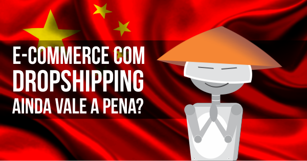 Ecommerce com Dropshipping ainda vale a pena?