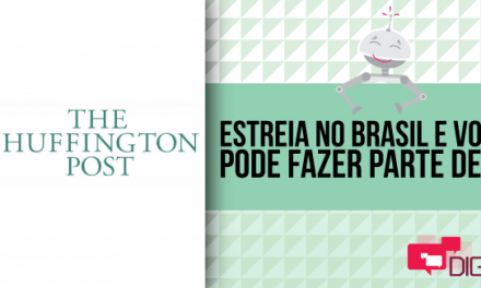 Huffington Post estreia no Brasil e você pode fazer parte dele