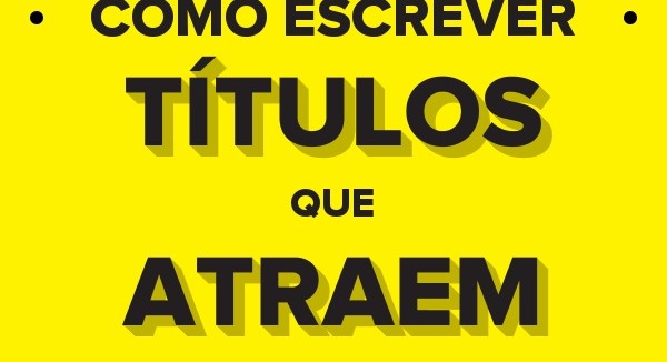 Como escrever títulos atrativos