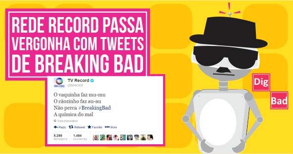 Rede Record Passa Vergonha com Tweets de Breaking Bad
