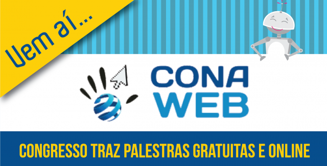 CONAWEB: Congresso traz palestras gratuitas e online