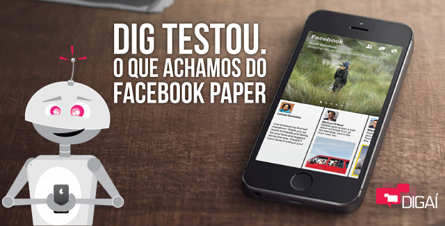 O Dig testou: O que achamos do Facebook Paper