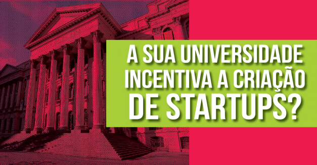 A sua universidade incentiva a criação de startups?