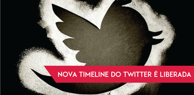 Nova timeline do Twitter é liberada