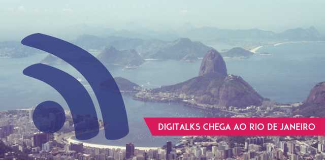 Digitalks chega ao Rio de Janeiro