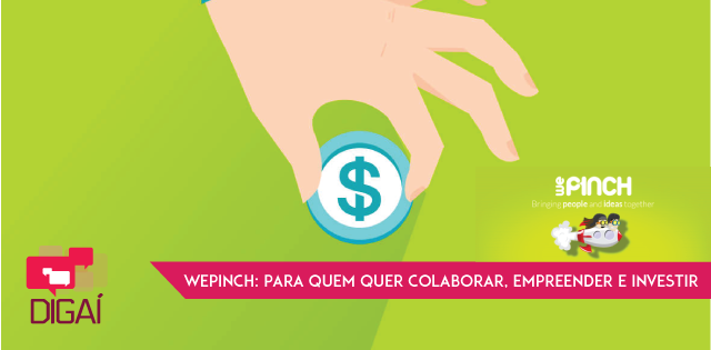 WePinch: para quem quer colaborar, empreender e investir