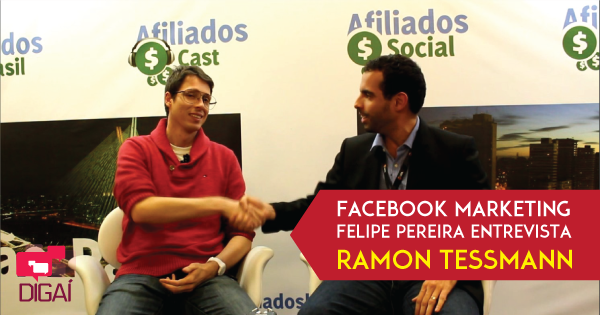 Facebook Marketing – Felipe Pereira entrevista Ramon Tessmann