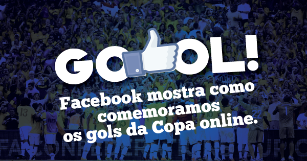 Facebook mostra como comemoramos os gols da Copa online. Spoiler: somos loucos.