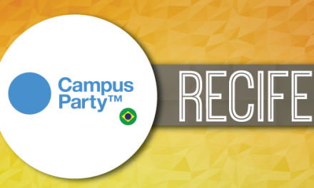 Campus Party Recife 2014: Conheça as novidades