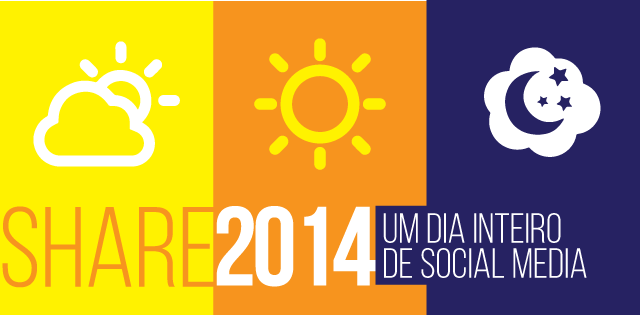 Share 2014 – Um dia inteiro de Social Media