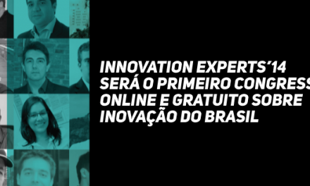 Innovation Experts 14 será o primeiro congresso online e gratuito sobre inovação do Brasil