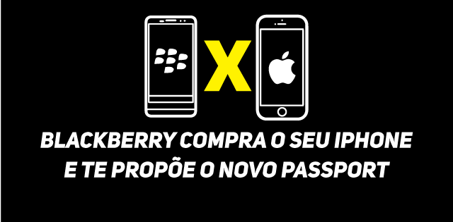 Blackberry compra o seu iPhone e te propõe o novo Passport