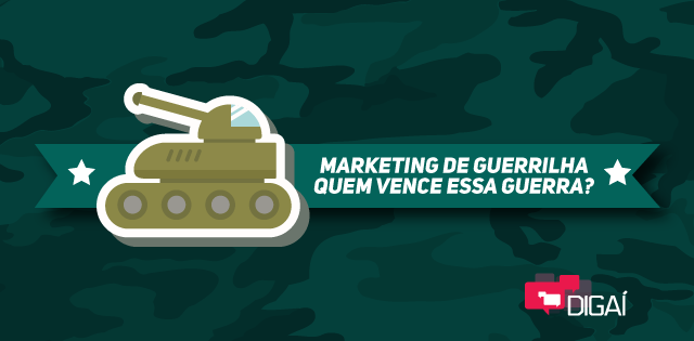 Marketing de Guerrilha – Quem vence essa guerra?