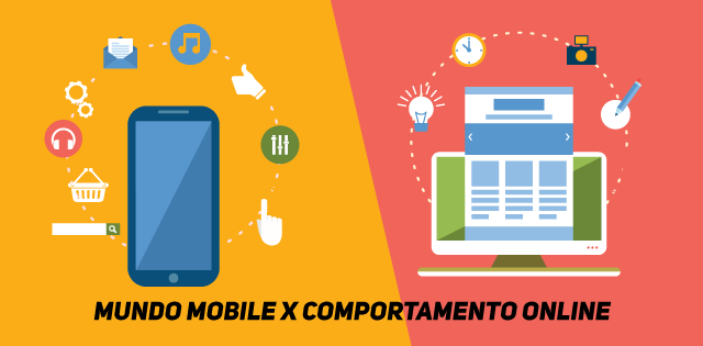 Mundo mobile x comportamento online