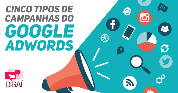 Cinco tipos de campanhas do Google Adwords