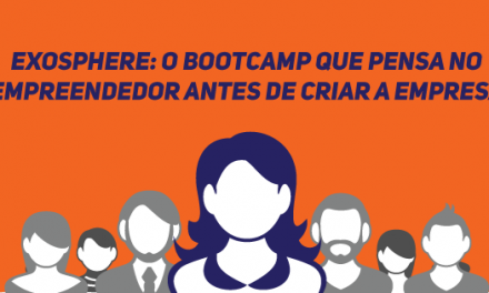 Exosphere: o bootcamp que pensa no empreendedor antes de criar a empresa