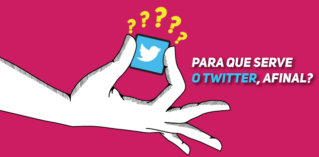 Para que serve o Twitter, afinal?