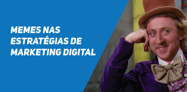 Memes nas Estratégias de Marketing Digital