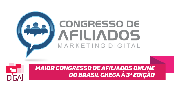 Maior Congresso de Afiliados Online do Brasil chega à 3ª Edição