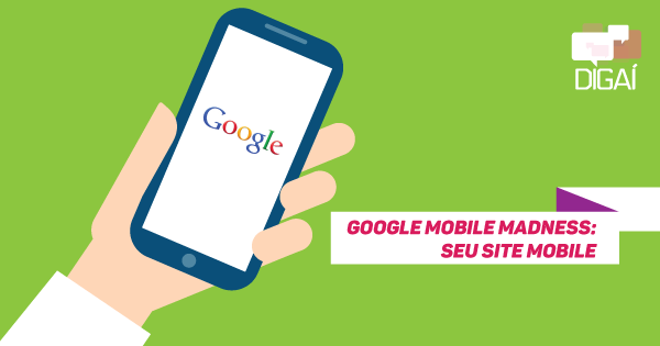 Google Mobile Madness: seu site mobile