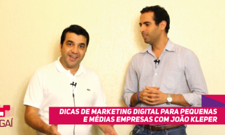 Dicas de Marketing Digital para pequenas e médias empresas com João Kepler