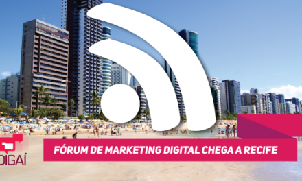 Fórum de Marketing Digital chega a Recife