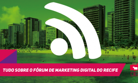 Tudo sobre o Fórum de Marketing Digital do Recife