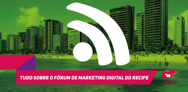 Tudo sobre o Fórum de Marketing Digital do Recife