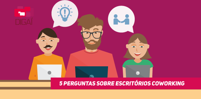 5 PERGUNTAS SOBRE ESCRITÓRIOS COWORKING