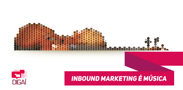 Inbound Marketing é música