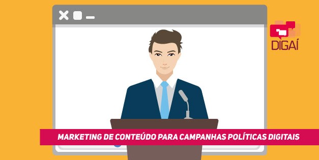 Marketing de conteúdo para campanhas políticas digitais