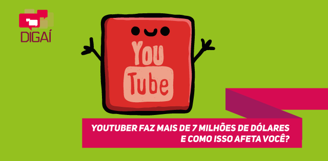 YouTuber Faz Mais de 7 Milhões de Dólares – E Como Isso Afeta Você