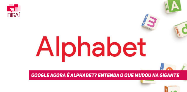 Google agora é Alphabet? Entenda o que mudou na gigante