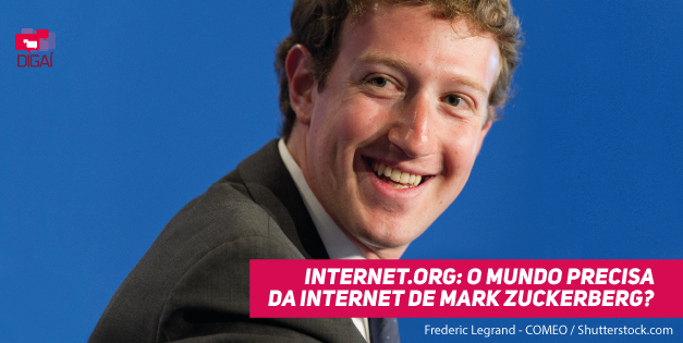 Internet.org: O mundo precisa da Internet de Mark Zuckerberg?