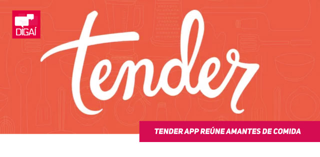 Tender app reúne amantes de comida