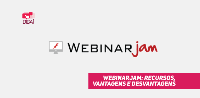 WebinarJam: recursos, vantagens e desvantagens