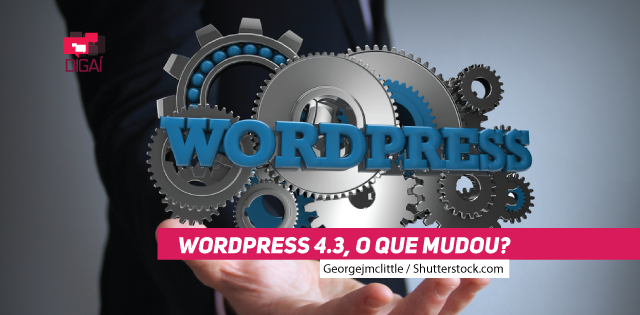 WordPress 4.3, o que mudou?