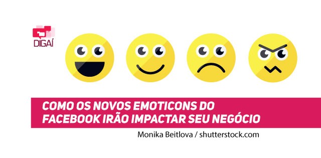 Como os novos emoticons do Facebook irão impactar seu negócio