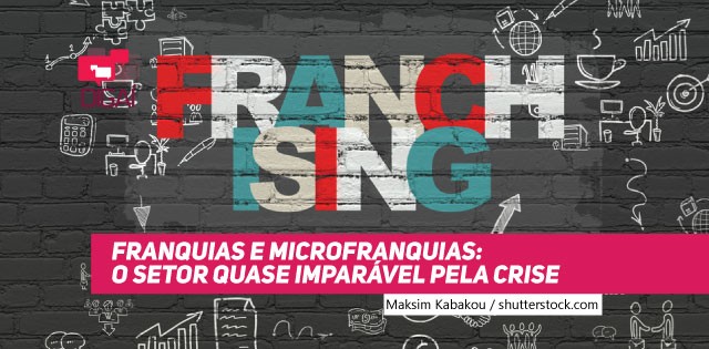 Franquias e Microfranquias: O Setor Quase Imparável Pela Crise