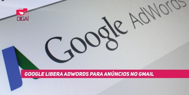 Google libera Adwords para anúncios no Gmail