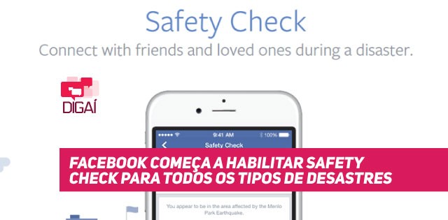 Facebook começa a habilitar Safety Check para todos os tipos de desastres