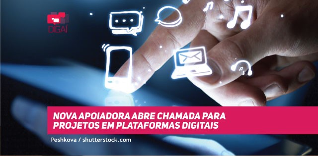 Nova apoiadora abre chamada para projetos em plataformas digitais