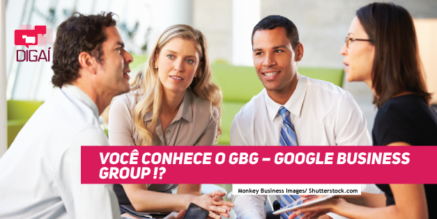 Você conhece o GBG – Google Business Group!?