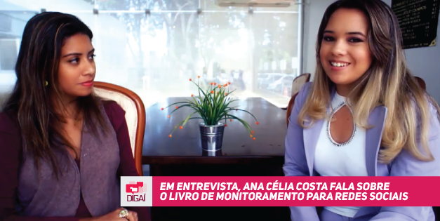 Em entrevista, Ana Célia Costa fala sobre o livro de monitoramento para redes sociais