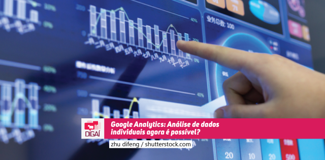 Google Analytics: Análise de dados individuais agora é possível?