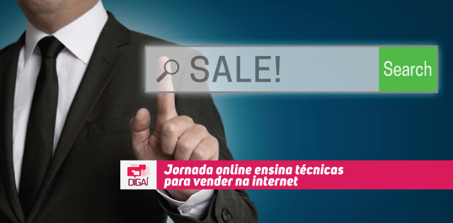 Jornada online ensina técnicas para vender na internet