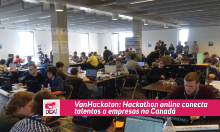 VanHackaton: Hackathon online conecta talentos a empresas no Canadá